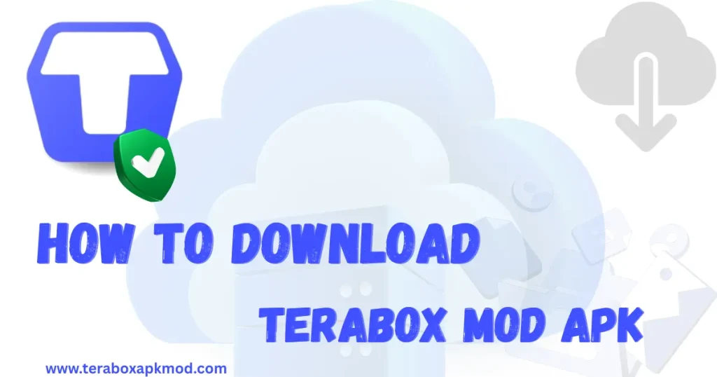 How to download teraBox Mod APK