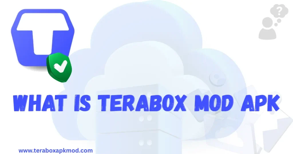 What is TeraBox Mod APK